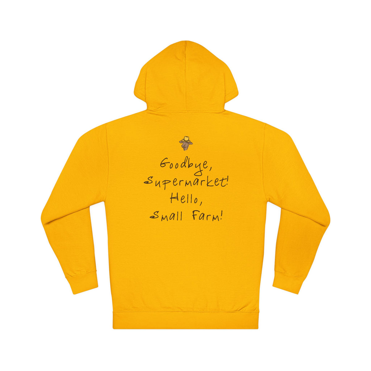 Adult Hooded Sweatshirt - Miller's Bio Farm Logo + Goodbye Supermarket Hello Small Farm