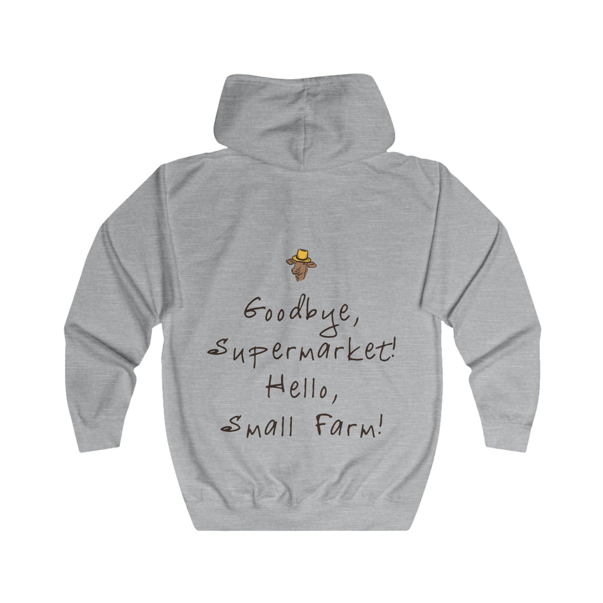 Adult Full Zip Hoodie - Miller's Bio Farm Logo + Goodbye Supermarket Hello Small Farm