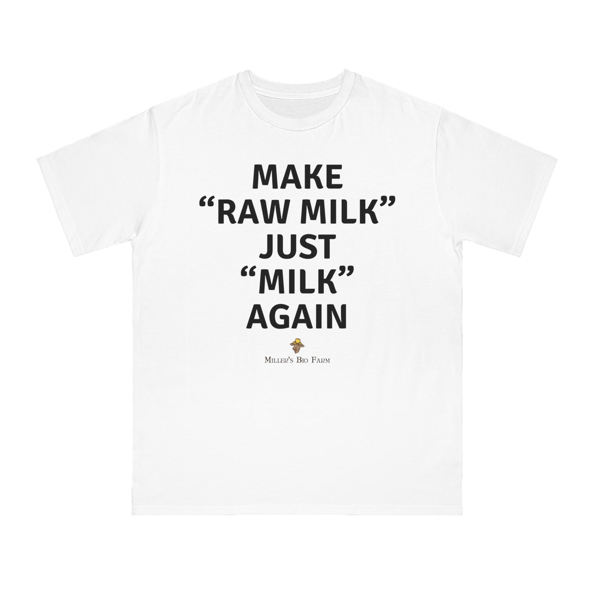 Adult Organic Classic T-Shirt - Adult Unisex - Make "Raw Milk" Just "Milk" Again